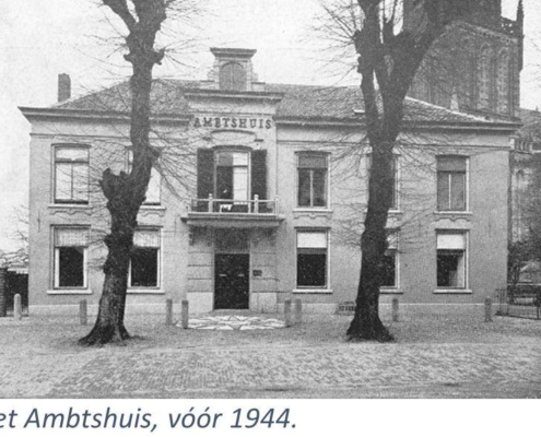 Het oude Ambtshuis voor 1944.